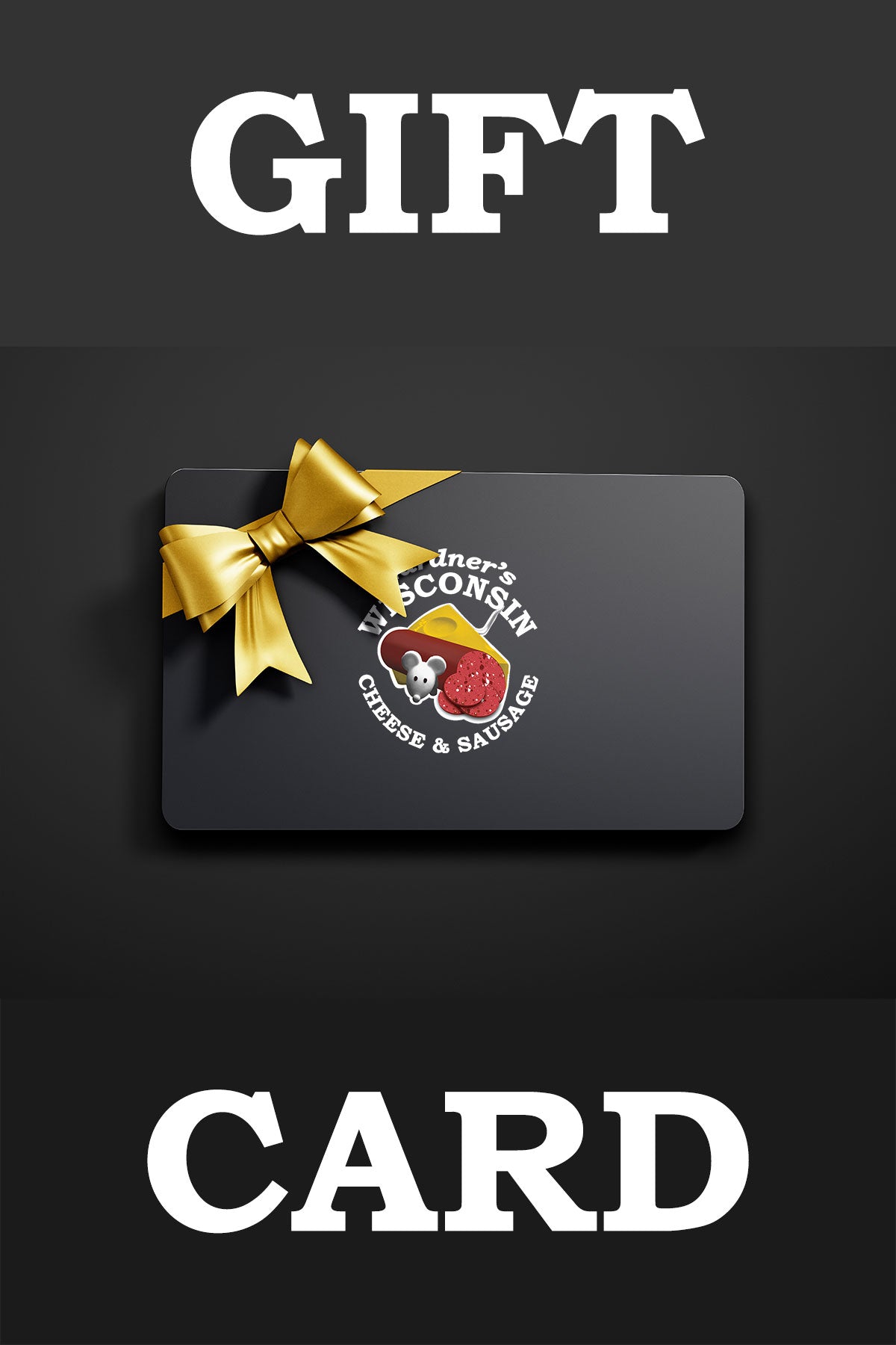 Gift Card - Gardners Wisconsin Cheese and Sausage