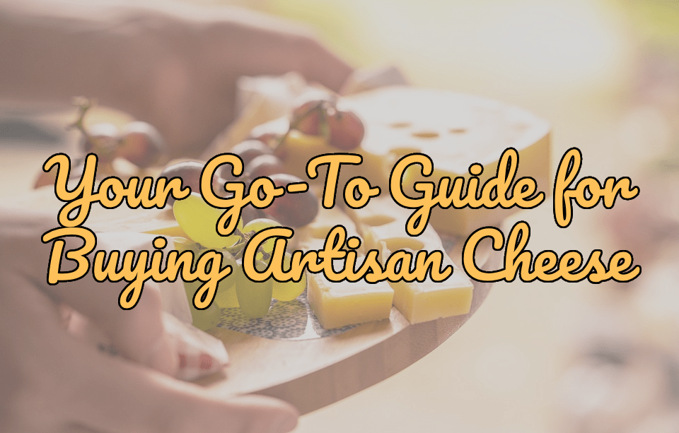 From Wisconsin to Your Door: Your Go-To Guide for Buying Artisan Cheese Online - Gardners Wisconsin Cheese and Sausage