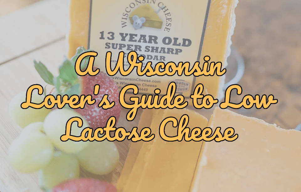A Wisconsin Lover’s Guide (That Won’t Betray Your Stomach) - Gardners Wisconsin Cheese and Sausage