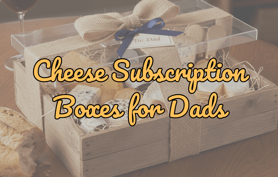 Subscription Box For Dads: The Ultimate Guide To Food, Drinks & Gourmet Gifts In 2026 - Gardners Wisconsin Cheese and Sausage