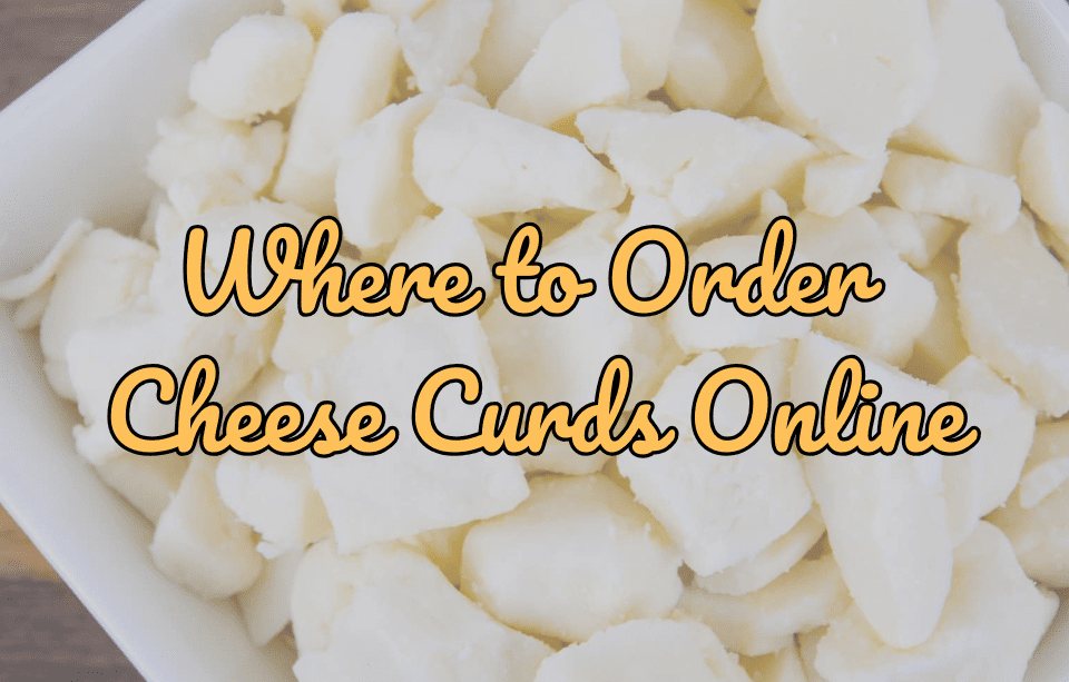 Best Wisconsin Cheese Curds Online: Where to Order Squeaky, Farm-Fresh Curds - Gardners Wisconsin Cheese and Sausage