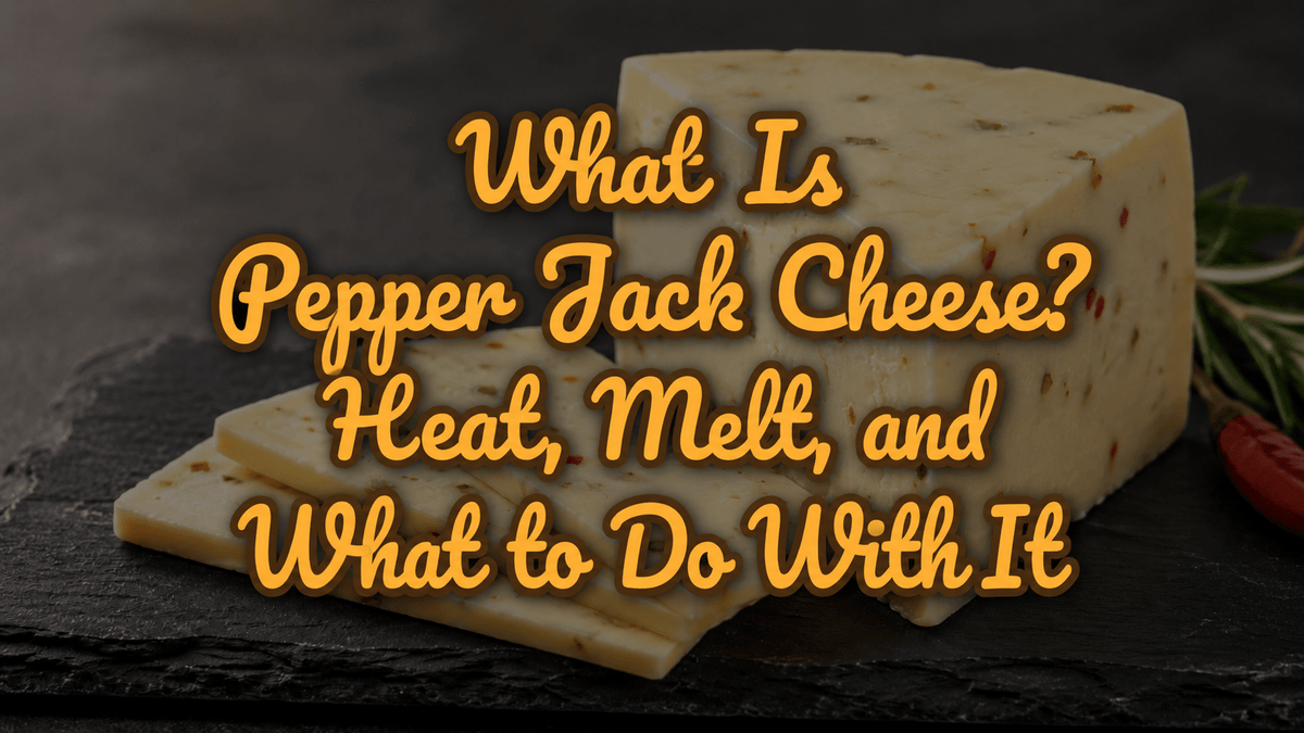 What Is Pepper Jack Cheese? Heat, Melt, and What to Do With It - Gardners Wisconsin Cheese and Sausage