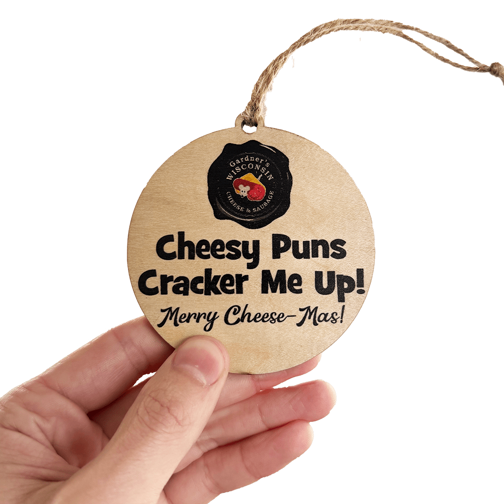 Cheesy Puns Ornament - Gardners Wisconsin Cheese and Sausage